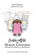 Creative Culture: Human-Centered Interaction, Design, & Inspiration - Paperback