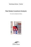 Real Estate Investment Analysis: For (not complete) idiots - Paperback