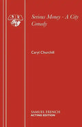 Serious Money - A City Comedy - Paperback