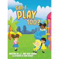 Can I Play Too? - Hardcover
