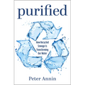 Purified: How Recycled Sewage Is Transforming Our Water - Paperback