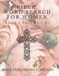 Bible Word Search for Women: Book 1 Psalms 1-41 - Paperback