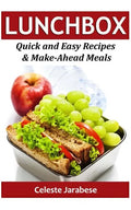 Lunch Box: Quick and Easy Recipes & Make-Ahead Meals - Paperback
