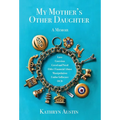My Mother's Other Daughter - Hardcover