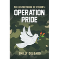 The Historybbook of Priders: Operation Pride - Paperback