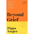 Beyond Grief: Navigating the Journey of Pregnancy and Baby Loss - Paperback