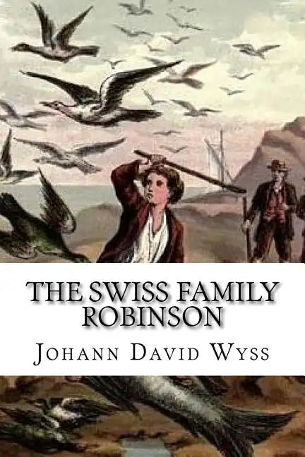 The Swiss Family Robinson - Paperback