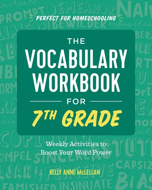 The Vocabulary Workbook for 7th Grade: Weekly Activities to Boost Your Word Power - Paperback