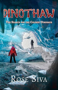Dinothaw: The search for the Coldest Dinosaur - Paperback