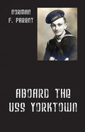 Aboard the USS Yorktown - Paperback
