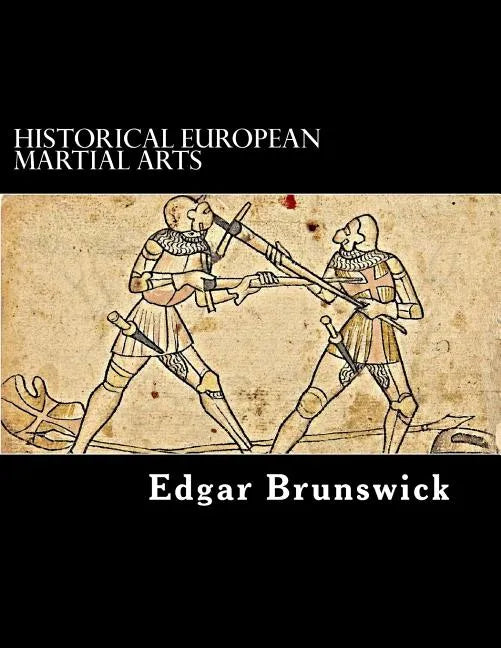 Historical European Martial Arts - Paperback
