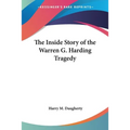 The Inside Story of the Warren G. Harding Tragedy - Paperback
