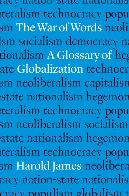 The War of Words: A Glossary of Globalization - Hardcover