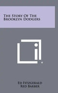 The Story Of The Brooklyn Dodgers - Hardcover