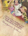 Five little Peppers and how they grew (1881) (Children's Classics) - Paperback