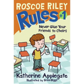 Roscoe Riley Rules #1: Never Glue Your Friends to Chairs - Hardcover