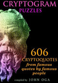 Cryptogram Puzzles: 606 Cryptoquotes from famous quotes by famous people - Paperback
