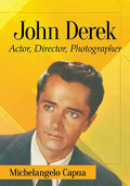 John Derek: Actor, Director, Photographer - Paperback