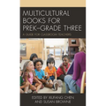 Multicultural Books for Prek-Grade Three: A Guide for Classroom Teachers - Paperback