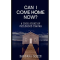 Can I Come HOME Now? - Paperback