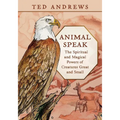 Animal Speak: The Spiritual and Magical Powers of Creatures Great and Small - Paperback