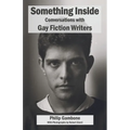 Something Inside: Conversations with Gay Fiction Writers - Paperback