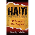 Haiti: Past, Present, Future - Paperback