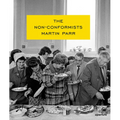 Martin Parr: The Non-Conformists - Hardcover