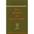 The Roots of Education: Cw 309) Volume 19 - Paperback