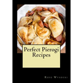 Perfect Pierogi Recipes - Paperback