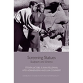 Screening Statues: Sculpture and Cinema - Paperback