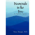 Diamonds in the Dew: An Appalachian Experience - Paperback