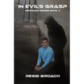 In Evil's Grasp: Defender Series - Book 4 - Paperback