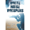 White Noise Whispers - Paperback