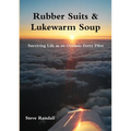 Rubber Suits & Lukewarm Soup - Paperback