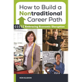 How to Build a Nontraditional Career Path: Embracing Economic Disruption - Hardcover