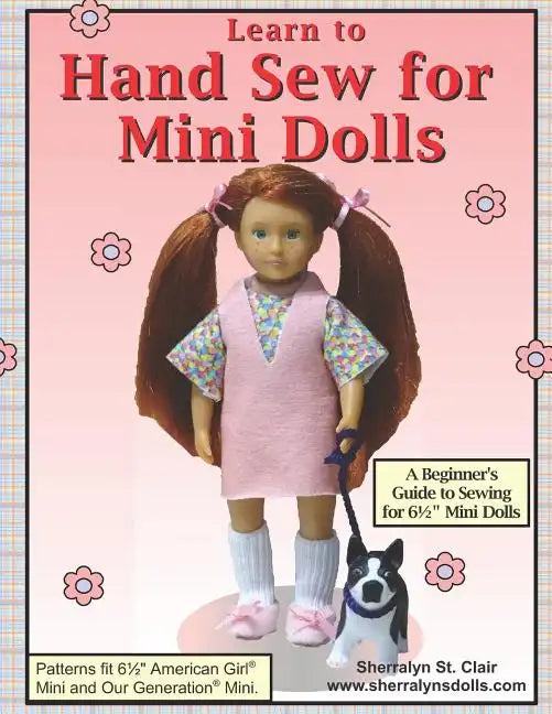 Learn to Hand Sew for Mini Dolls: A Beginner's Guide to Sewing for Mini Dolls - Paperback