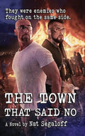The Town That Said No (hardback) - Hardcover