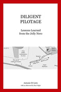 Diligent Pilotage: Lessons Learned from the Jolly Nero - Paperback