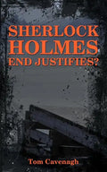 Sherlock Holmes End Justifies? - Paperback