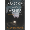 Smoke and Ashes - Paperback