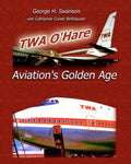 TWA O'Hare Aviation's Golden Age - Paperback