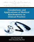 Foundations and Applications of Medical Biochemistry in Clinical Practice - Paperback