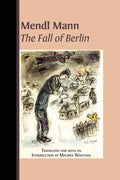 Mendl Mann's 'The Fall of Berlin' - Paperback