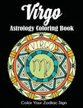 Virgo Astrology Coloring Book: Color Your Zodiac Sign - Paperback
