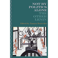 Not by Politics Alone: The Other Lenin - Paperback