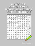 General Knowledge Word Searches for Children - Paperback