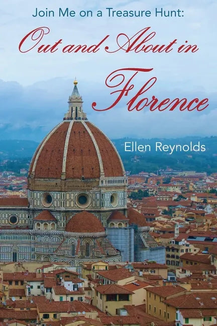 Out and About in Florence: Join Me on a Treasure Hunt - Paperback