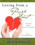 Loving from a Pure Heart - Paperback