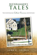 Buckrammer's Tales: The Continuing Catboat Summers Adventures - Paperback